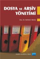 Dosya ve Arşiv Yönetimi Dosya ve Arşiv Yönetimi