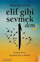 Elif Gibi Sevmek - Dem Elif Gibi Sevmek - Dem