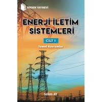 Enerji İletim Sistemleri Cilt 1 Enerji İletim Sistemleri Cilt 1