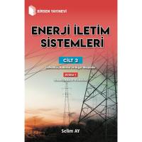 Enerji İletim Sistemleri Cilt 2 Kısım 1 Enerji İletim Sistemleri Cilt 2 Kısım 1