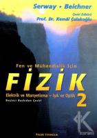 Fen ve Mühendislik İçin Fizik Elektrik ve Manyetizma-Işık Optik 2 Fen ve Mühendislik İçin Fizik Elektrik ve Manyetizma-Işık Optik 2