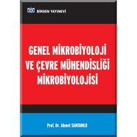 Genel Mikrobiyoloji ve Çevre Mühendisliği Mikrobiyolojisi Genel Mikrobiyoloji ve Çevre Mühendisliği Mikrobiyolojisi