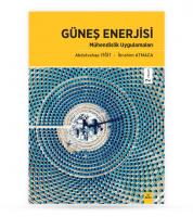 Güneş Enerjisi Mühendislik Uygulamaları Güneş Enerjisi Mühendislik Uygulamaları
