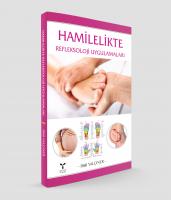 Hamilelikte Refleksoloji Uygulamaları Hamilelikte Refleksoloji Uygulamaları
