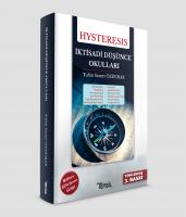 HYSTERESİS İKTİSADİ DÜŞÜNCE OKULLARI HYSTERESİS İKTİSADİ DÜŞÜNCE OKULLARI