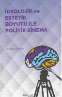 İdeolojik ve Estetik Boyutu ile Politik Sinema İdeolojik ve Estetik Boyutu ile Politik Sinema