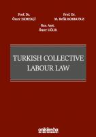 Turkish Collective Labour Law Turkish Collective Labour Law
