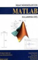 İnşaat Mühendisleri İçin Matlab Kullanımına Giriş İnşaat Mühendisleri İçin Matlab Kullanımına Giriş