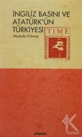 İngiliz Basını ve Atatürk'ün Türkiyesi İngiliz Basını ve Atatürk'ün Türkiyesi