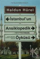 İstanbul'un Ansiklopedik Öyküsü İstanbul'un Ansiklopedik Öyküsü