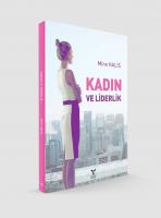 Kadın ve Liderlik Kadın ve Liderlik