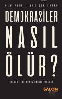 Demokrasiler Nasıl Ölür? Demokrasiler Nasıl Ölür?