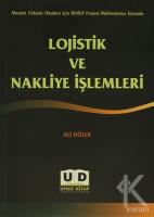 Lojistik ve Nakliye İşlemleri Lojistik ve Nakliye İşlemleri