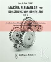 Makina Elemanları ve Konstrüksiyon Örnekleri Cilt 3 Makina Elemanları ve Konstrüksiyon Örnekleri Cilt 3
