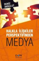 Halkla İlişkiler Perspektifinden Medya Halkla İlişkiler Perspektifinden Medya