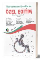 ÖZEL GEREKSİNİMLİ ÇOCUKLAR VE ÖZEL EĞİTİM ÖZEL GEREKSİNİMLİ ÇOCUKLAR VE ÖZEL EĞİTİM