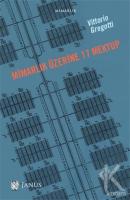 Mimarlık Üzerine 17 Mektup Mimarlık Üzerine 17 Mektup