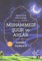 Muhammedi Şuur ve Ahlak Muhammedi Şuur ve Ahlak