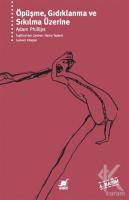 Öpüşme Gıdıklanma ve Sıkılma Üzerine Öpüşme Gıdıklanma ve Sıkılma Üzerine