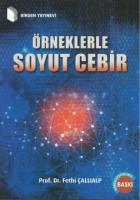 Örneklerle Soyut Cebir Örneklerle Soyut Cebir
