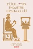 Dijital Oyun Endüstrisi Kavramlar ve Terminolojisi Dijital Oyun Endüstrisi Kavramlar ve Terminolojisi