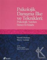 Psikolojik Danışma İlke ve Teknikleri Psikolojik Danışma İlke ve Teknikleri