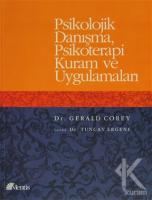 Psikolojik Danışma, Psikoterapi Kuram ve Uygulamaları Psikolojik Danışma, Psikoterapi Kuram ve Uygulamaları