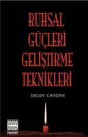 Ruhsal Güçleri Geliştirme Teknikleri Ruhsal Güçleri Geliştirme Teknikleri