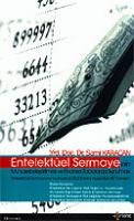 Entelektüel Sermayenin Muhasebeleştirilmesi Ve Finansal Tablolarda Sunulması