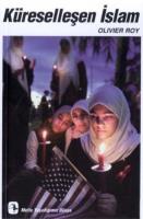 KÜRESELLEŞEN İSLAM KÜRESELLEŞEN İSLAM