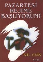 Pazartesi Rejime Başlıyorum! Pazartesi Rejime Başlıyorum!