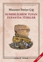 Sumerlilerde Tufan Tufan'da Türkler Sumerlilerde Tufan Tufan'da Türkler