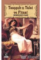 Taaşşuk-u Talat ve Fitnat Taaşşuk-u Talat ve Fitnat