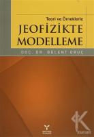 Teori ve Örneklerle Jeofizikte Modelleme Teori ve Örneklerle Jeofizikte Modelleme