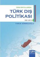 TÜRK DIŞ POLİTİKASI SON ONYILLARDA 1991-2015 TÜRK DIŞ POLİTİKASI SON ONYILLARDA 1991-2015
