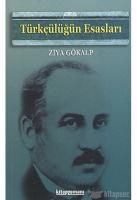 Türkçülüğün Esasları Türkçülüğün Esasları