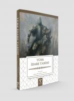 Türk İdare Tarihi Türk İdare Tarihi