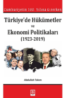 Türkiyede Hükümetler ve Ekonomi Politikaları Türkiyede Hükümetler ve Ekonomi Politikaları
