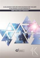 Uluslararası İlişkilere Disiplinlerarası Bir Yaklaşım : Uluslararası İletişim Perspektifi Uluslararası İlişkilere Disiplinlerarası Bir Yaklaşım : Uluslararası İletişim Perspektifi