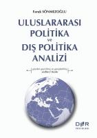 ULUSLARARASI POLİTİKA VE DIŞ POLİTİKA ANALİZİ ULUSLARARASI POLİTİKA VE DIŞ POLİTİKA ANALİZİ