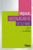 Yaşlılık, Hastalıkları ve Beslenme