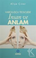 Varoluşçu Teolojide İnsan ve Anlam Varoluşçu Teolojide İnsan ve Anlam