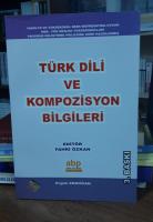 Türk dili ve kompozisyon bilgileri Türk dili ve kompozisyon bilgileri