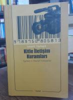 Kitle İletişim Kuramları Kitle İletişim Kuramları