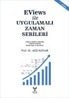 EViews ile UYGULAMALI ZAMAN SERİLERİ EViews ile UYGULAMALI ZAMAN SERİLERİ