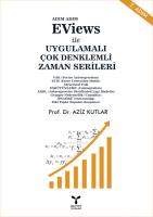 EViews ile UYGULAMALI ÇOK DENKLEMLİ ZAMAN SERİLERİ EViews ile UYGULAMALI ÇOK DENKLEMLİ ZAMAN SERİLERİ