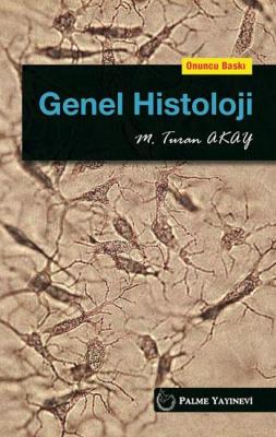 Genel Histoloji %15 indirimli M. Turan Akay