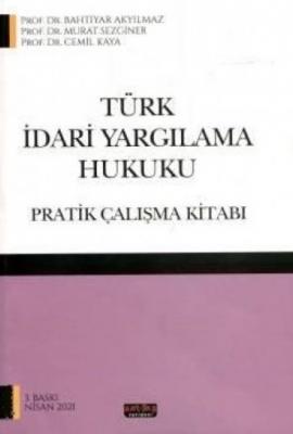 Türk İdari Yargılama Hukuku Pratik Çalışma Kitabı