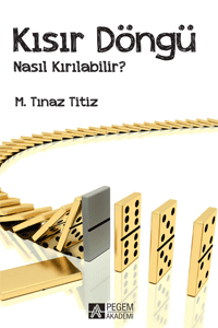 KISIR DÖNGÜ NASIL KIRILABİLİR? %13 indirimli M. Tınaz Titiz