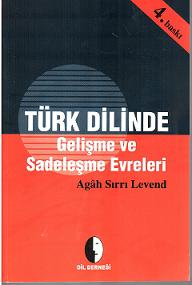 Türk Dilinde Gelişme ve Sadeleşme Evreleri Agah Sırrı Levend